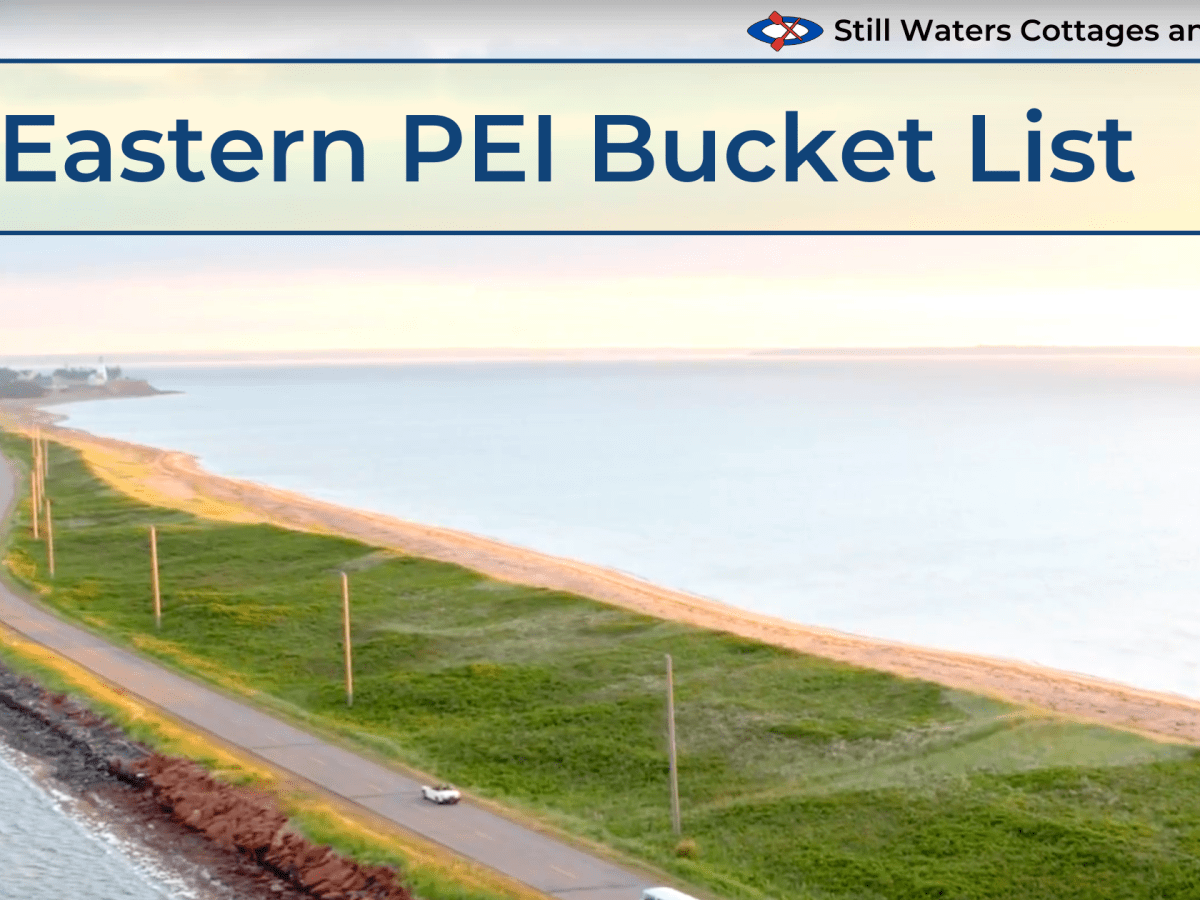 Your Eastern PEI Bucket&nbsp;List